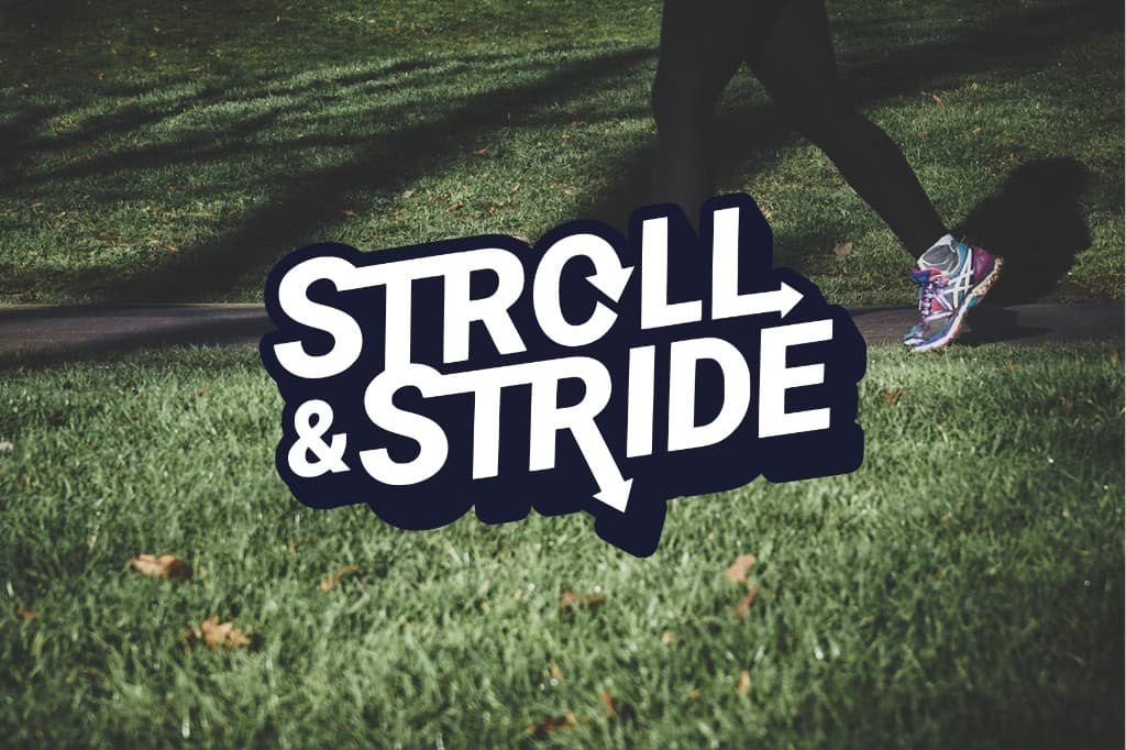 LimitBreak work: Stroll & Stride